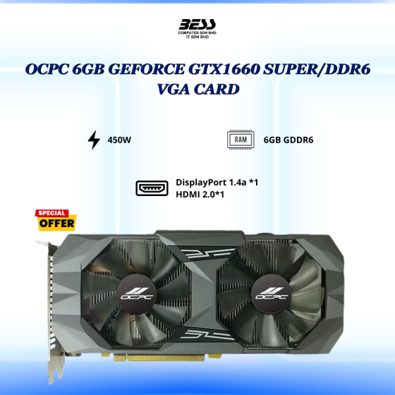 OCPC 6GB GEFORCE GTX 1660 SUPER SE/DDR6 GRAPHICS CARD