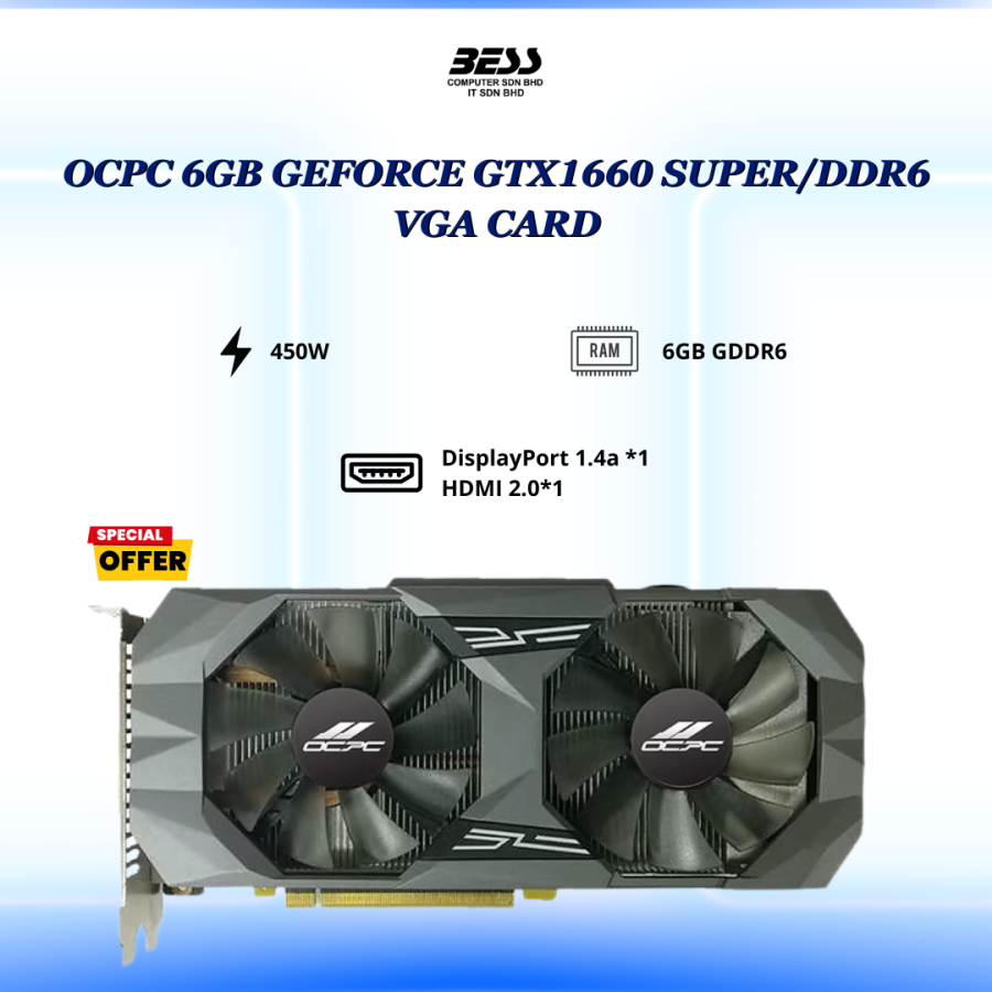 OCPC 6GB GEFORCE GTX 1660 SUPER SE/DDR6 GRAPHICS CARD OCPC 6GB GEFORCE GTX 1660 SUPER SE/DDR6 GRAPHICS CARD