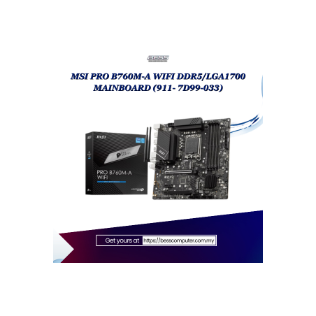 MSI PRO B760M-A WIFI DDR5/LGA1700 MAINBOARD (911- 7D99-033)